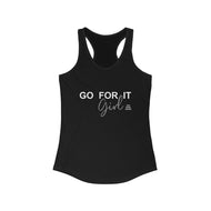 GO FOR IT GIRL Racerback Tank